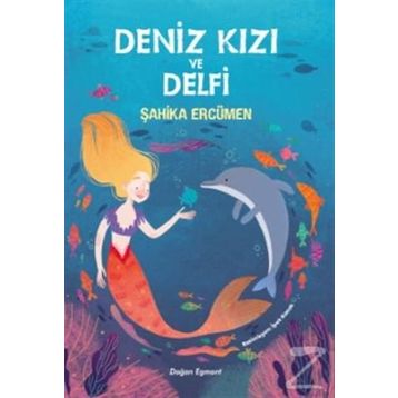 Deniz Kızı ve Delfi - Şahika Ercümen