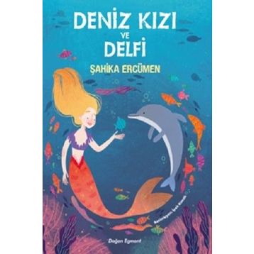 Deniz Kızı ve Delfi - Şahika Ercümen