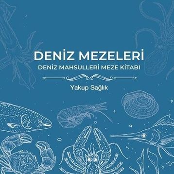 Deniz Mezeleri - Yakup Sağlık