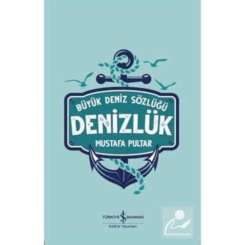 DENIZ SÖZLÜĞÜ - MUSTAFA PULTAR