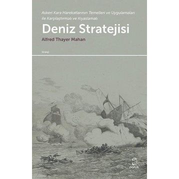 Deniz Stratejisi - Alfred Thayer Mahan