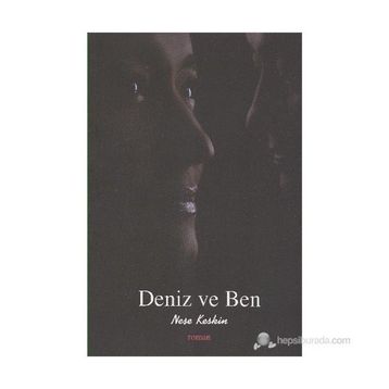DENIZ VE BEN - NEŞE KESKIN