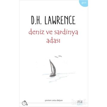 DENIZ VE SARDINYA ADASI - DAVID HERBERT LAWRENCE
