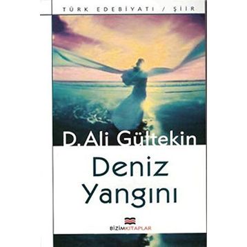 DENIZ YANGINI - D. ALI GÜLTEKİN