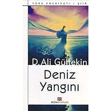 DENIZ YANGINI - D. ALI GÜLTEKİN