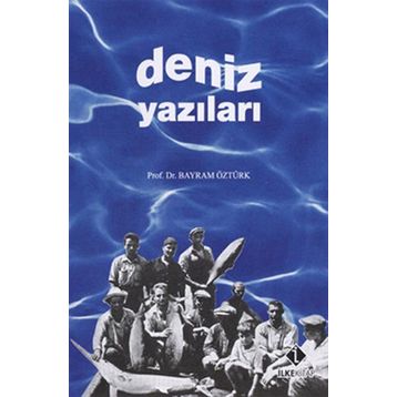 Deniz Yazıları - Bayram Öztürk