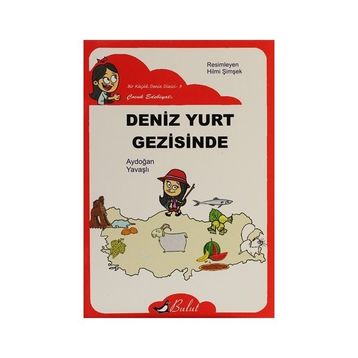 DENIZ YURT GEZISINDE - AYDOĞAN YAVAŞLI