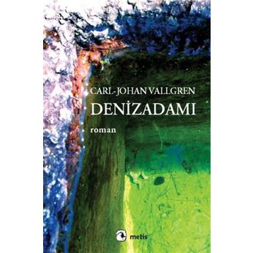 Denizadamı - Carl-Johan Vallgren