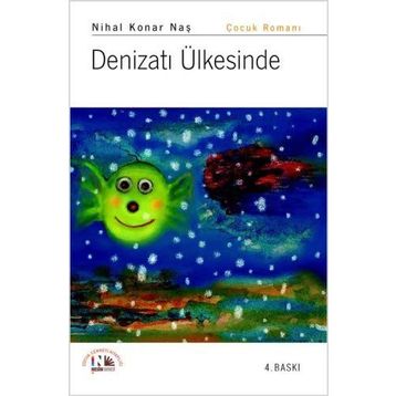 DENİZATI ÜLKESİNDE - NIHAL KONAR NAŞ