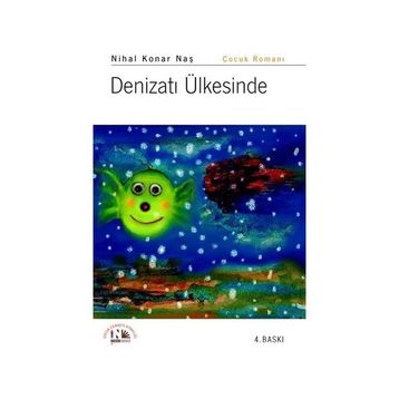 DENİZATI ÜLKESİNDE - NIHAL KONAR NAŞ
