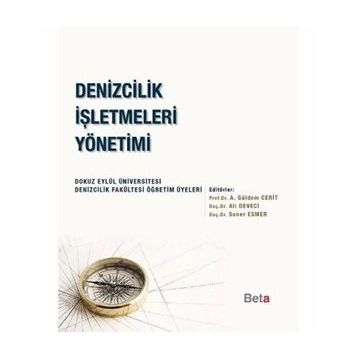Denizcilik İşletmeleri Yönetimi - Soner Esmer Doç. Dr. Ali Deveci Prof. Dr. A. Güldem Cerit
