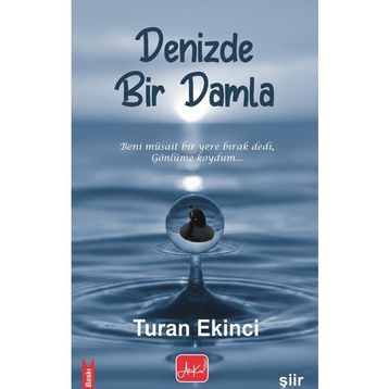 Denizde Bir Damla - Turan Ekinci