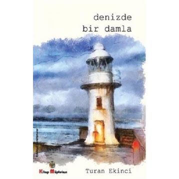 Denizde Bir Damla - Turan Ekinci