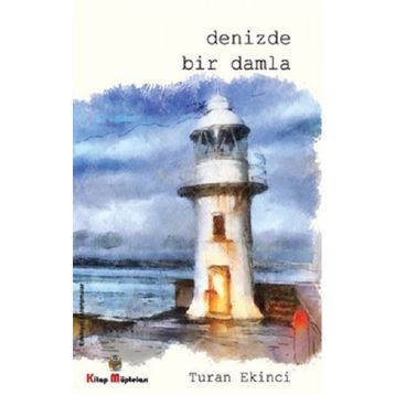 Denizde Bir Damla - Turan Ekinci