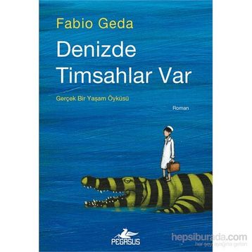Denizde Timsahlar Var - Fabio Geda