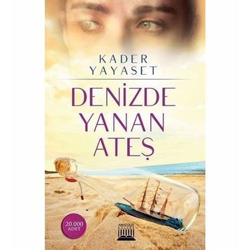 Denizde Yanan Ateş - Kader Yayaset