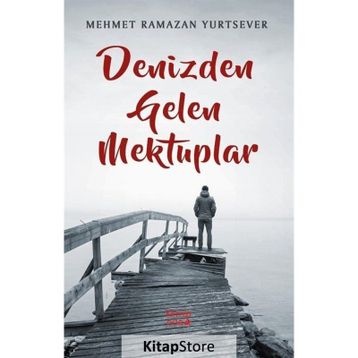 Denizden Gelen Mektuplar - Mehmet Ramazan Yurtsever