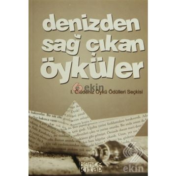 DENIZDEN SAĞ ÇIKAN ÖYKÜLER - KOLEKTIF
