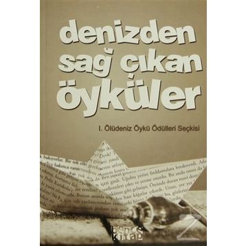 DENIZDEN SAĞ ÇIKAN ÖYKÜLER - KOLEKTIF
