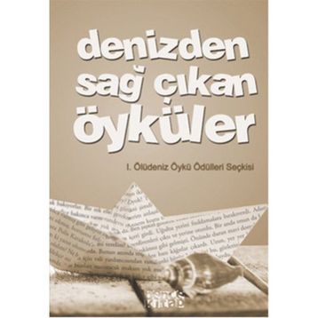 DENIZDEN SAĞ ÇIKAN ÖYKÜLER - KOLEKTIF