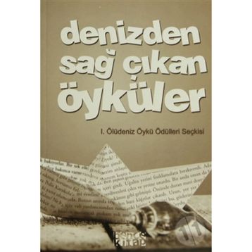 DENIZDEN SAĞ ÇIKAN ÖYKÜLER - KOLEKTIF