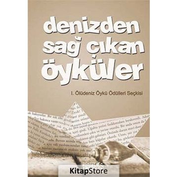 DENIZDEN SAĞ ÇIKAN ÖYKÜLER - KOLEKTIF