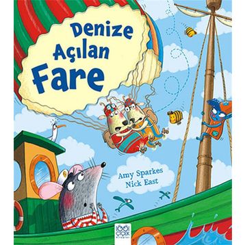 Denize Açılan Fare - Amy Sparkes Nick East