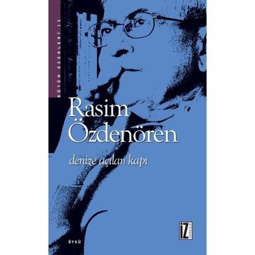 DENIZE AÇILAN KAPI - RASIM ÖZDENÖREN