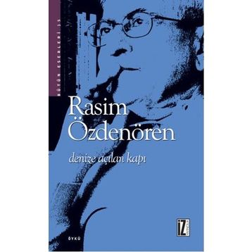 DENIZE AÇILAN KAPI - RASIM ÖZDENÖREN