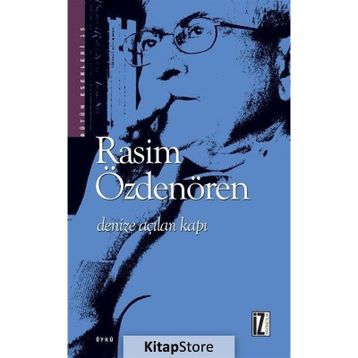 DENIZE AÇILAN KAPI - RASIM ÖZDENÖREN