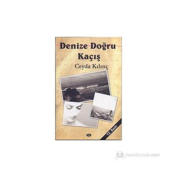 DENIZE DOĞRU - CEYDA KILINÇ