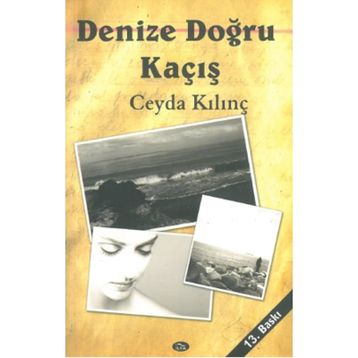 DENIZE DOĞRU - CEYDA KILINÇ