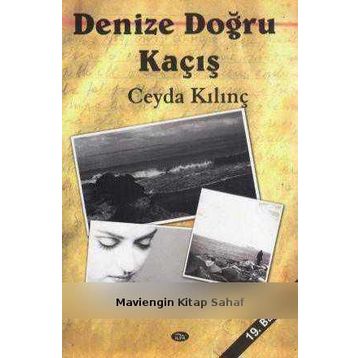 DENIZE DOĞRU - CEYDA KILINÇ