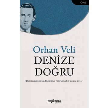 Denize Doğru Orhan Veli