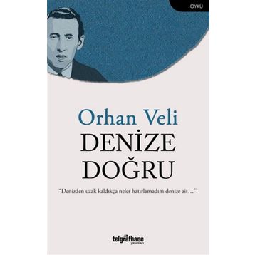 Denize Doğru Orhan Veli