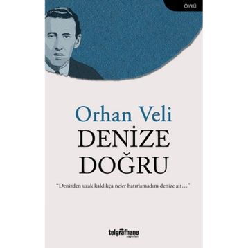 Denize Doğru Orhan Veli