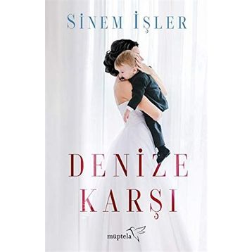 Denize Karşı - Sinem İşler