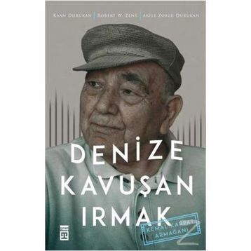 Denize Kavuşan Irmak - Akile Zorlu Durukan