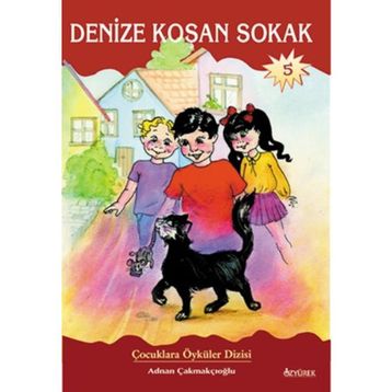 DENIZE KOŞAN SOKAK - ADNAN ÇAKMAKÇIOĞLU