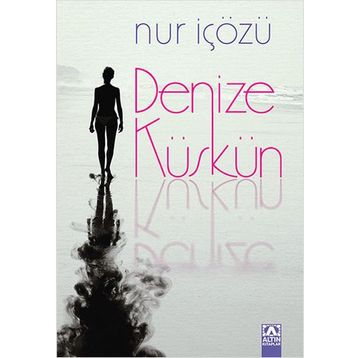 Denize Küskün - Nur İçözü