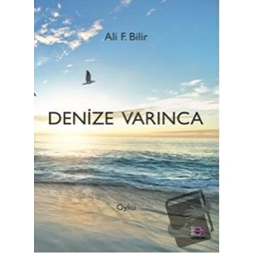 Denize Varınca - Ali F. Bilir