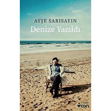 Denize Yazıldı - Ayşe Sarısayın