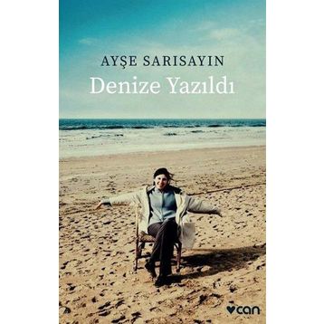 Denize Yazıldı - Ayşe Sarısayın