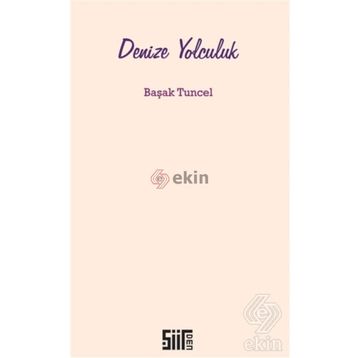 Denize Yolculuk - Başak Tuncel