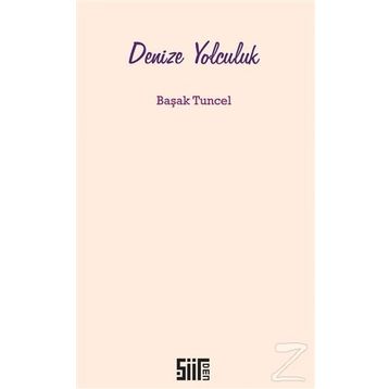 Denize Yolculuk - Başak Tuncel