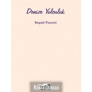 Denize Yolculuk - Başak Tuncel