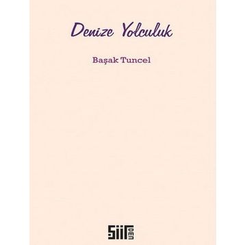 Denize Yolculuk - Başak Tuncel