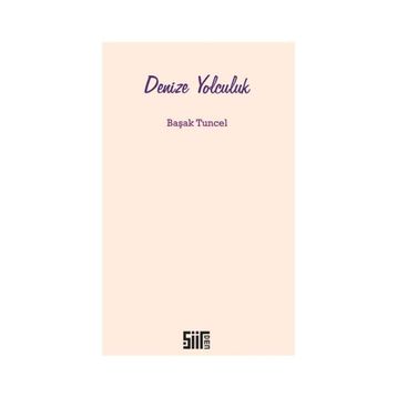 Denize Yolculuk - Başak Tuncel