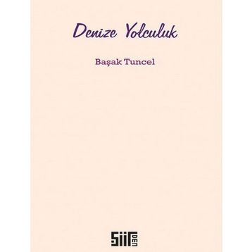 Denize Yolculuk - Başak Tuncel