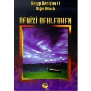 DENIZI BEKLERKEN - GENEL